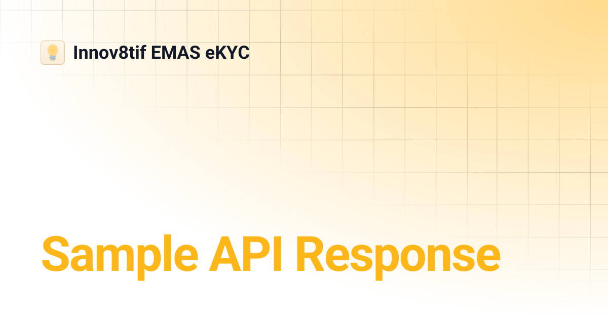 Sample API Response | Innov8tif EMAS eKYC